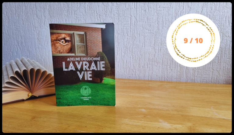 La vraie vie _ Adeline Dieudonné